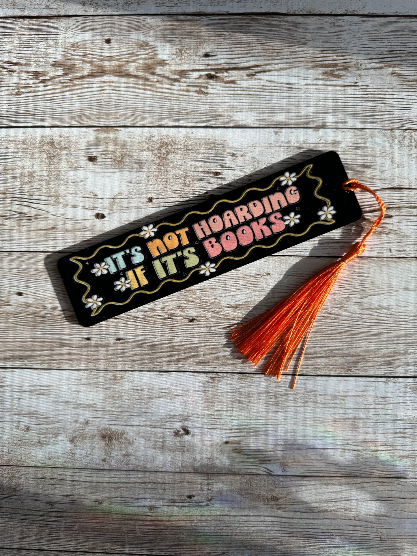 Hoarding Books Black Acrylic Bookmark