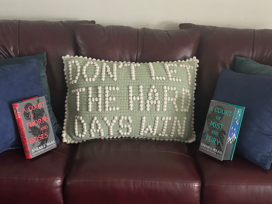 Don't Let The Hard Days Win Bobble Crochet Pillow Pattern