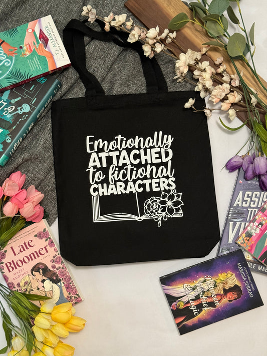 Emotionally Attached to Fictional Characters Tote Bag