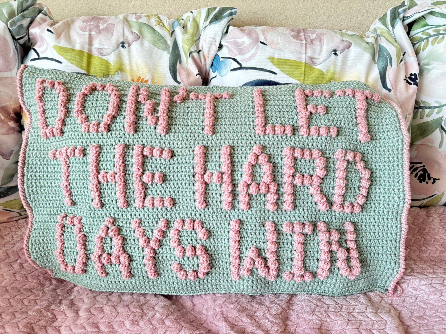 Don't Let The Hard Days Win Bobble Crochet Pillow Pattern