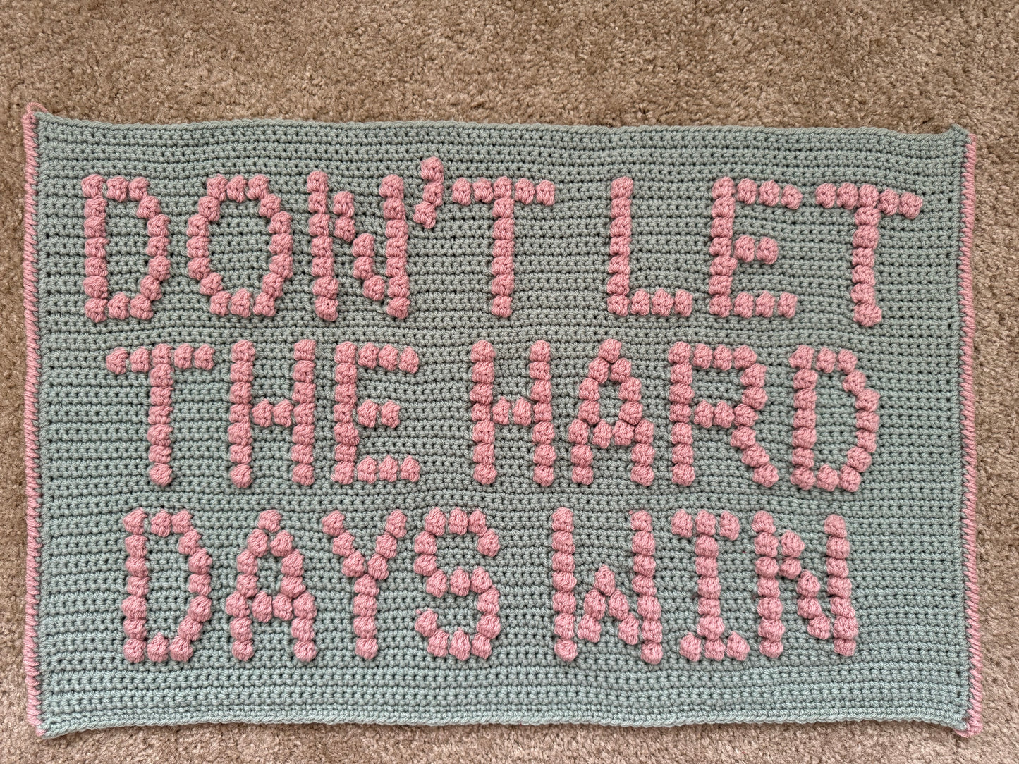 Don't Let The Hard Days Win Bobble Crochet Pillow Pattern