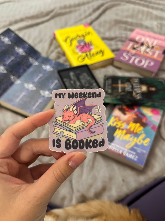 My Weekend is Booked Sticker