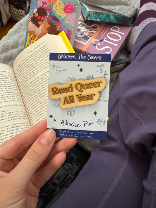 Read Queer All Year Wooden Pin
