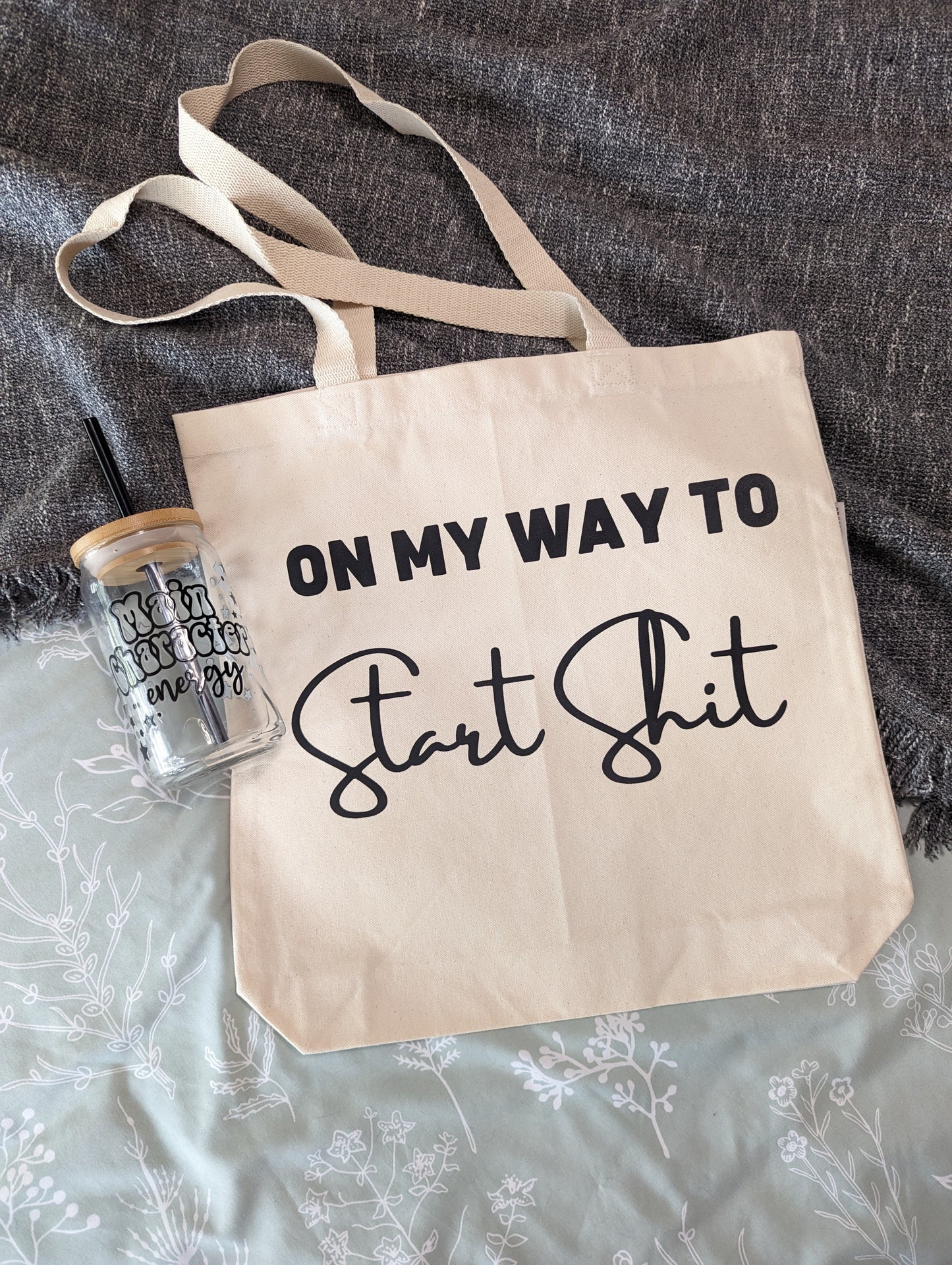 Start Sh*t Tote Bag