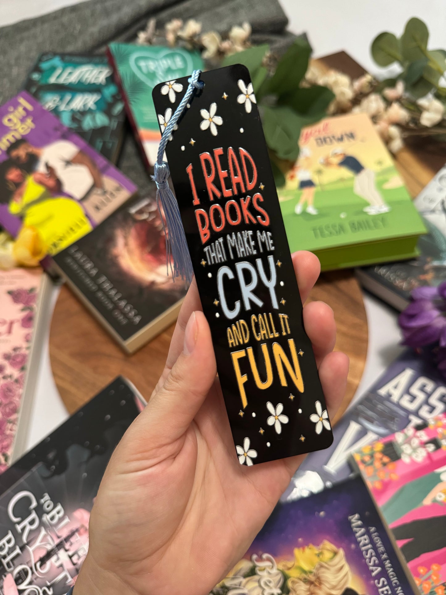 Books Make Me Cry Acrylic Bookmark