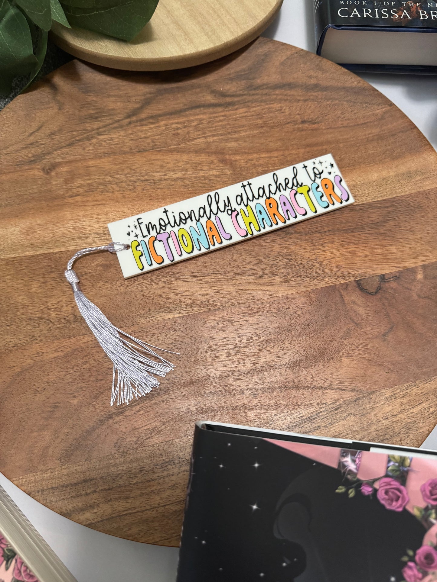 Emotionally Attached to Fictional Characters Acrylic Bookmark